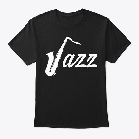 Saxophone Saxophonist Jazz Music Player Black T-Shirt Front