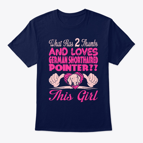 This Girl Loves Shorthaired Pointer Navy T-Shirt Front