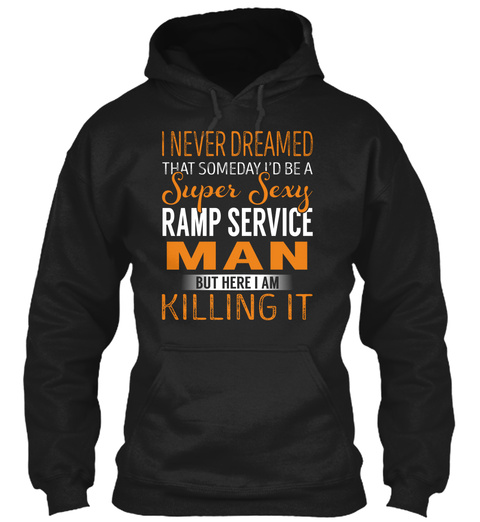 Ramp Service Man   Never Dreamed Black Camiseta Front