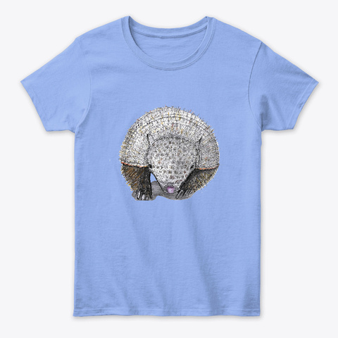 Armadillo Coming. Armadillo Going! Light Blue T-Shirt Front