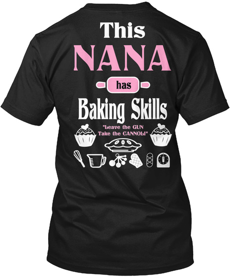 Nana Leave Gun Take The Cannoli-baking