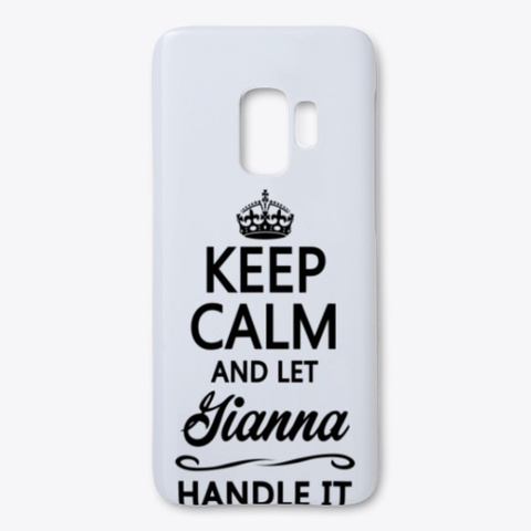 Keep Calm And Let Gianna Handle It Standard T-Shirt Front