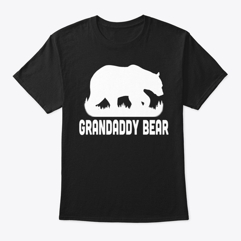 Grandaddy Bear For Father's Day Black T-Shirt Front
