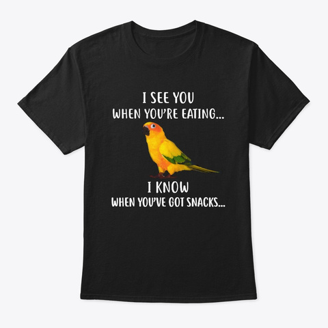 Sun Conure Parrot Got Snacks Black T-Shirt Front