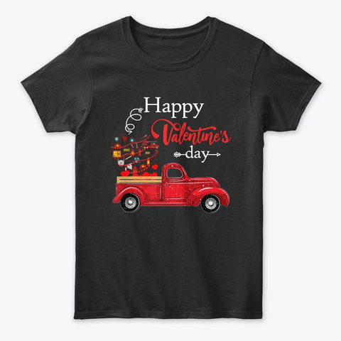 Happy Valentine's Day Truck Firefighter Black T-Shirt Front