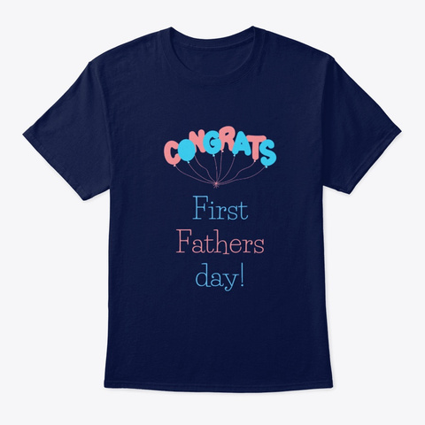 First Fathers Day Gift Ideas  Navy T-Shirt Front