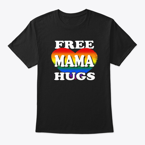 Free Lgbt Mama Hugs Tshirt Black áo T-Shirt Front