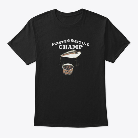 Master Baiting Champ 2 Black T-Shirt Front