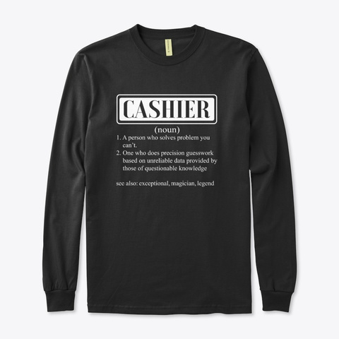 I Am A Cashier Smiley Humor Gift Black T-Shirt Front