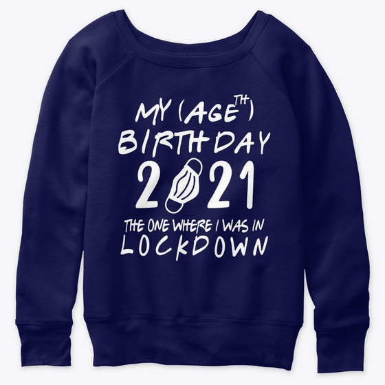 Lockdown Birthday Quarantine Age 2021
