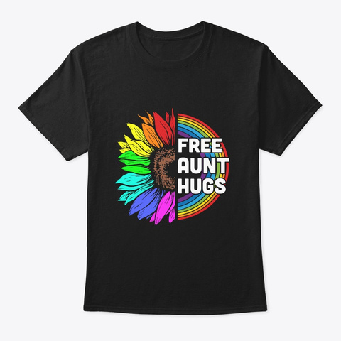 Pride Lgbt Free Aunt Hugs Tee Rainbow Black T-Shirt Front