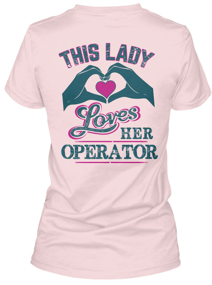 This Lady Loves Her Operator Pink T-Shirt Back