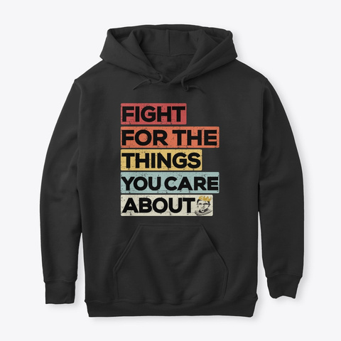 Fight for the things Ruth Ginsburg Unisex Tshirt