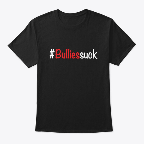 Anti Bullying Shirt Black Kaos Front