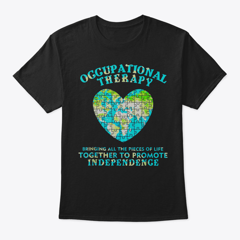 Occupational Therapy Bringing All Pieces Black T-Shirt Front