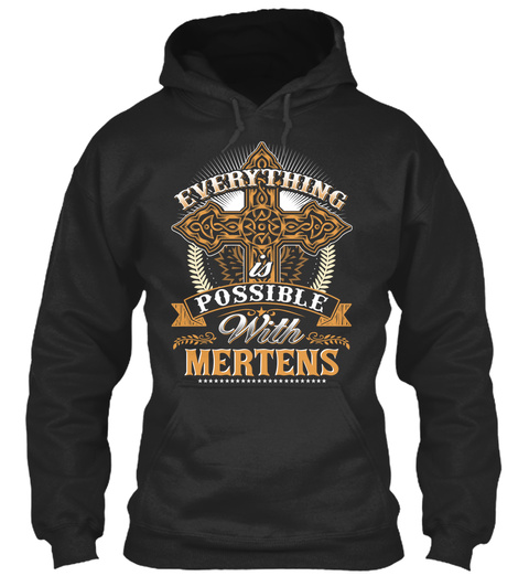 Everything possible with Mertens Unisex Tshirt