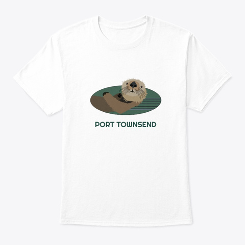 Port Townsend Wa Otter Pnw Tribal White T-Shirt Front