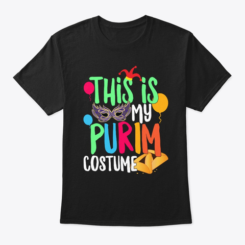 This Is My Purim Costume Happy Purim Black T-Shirt Front