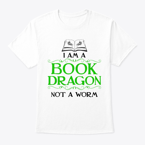 I Am A Book Dragon Not A Worm Tshirt
