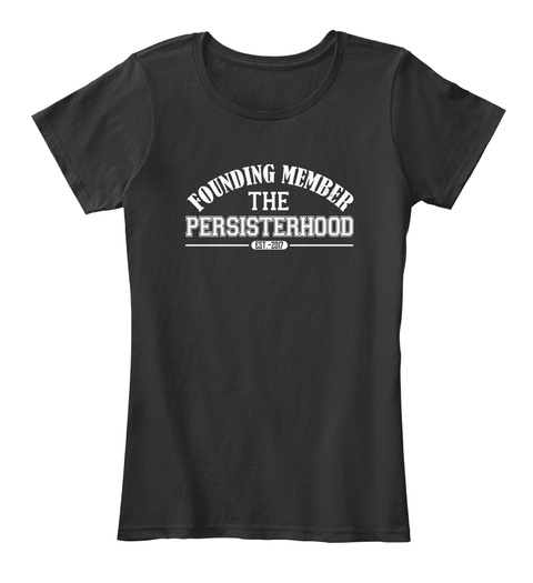 Founding Member: The Persisterhood - FOUNDING MEMBER THE PERSISTERHOOD ...