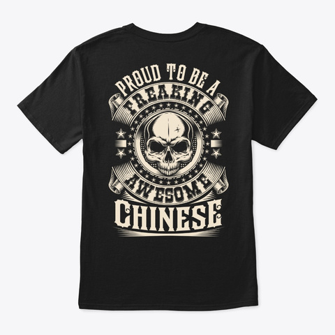 Proud Awesome Chinese Shirt Black T-Shirt Back