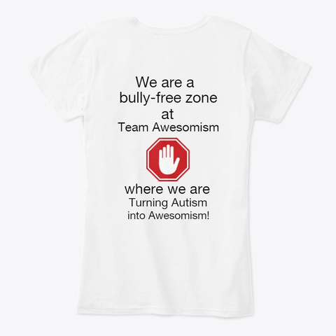 Bully Free Zone White T-Shirt Back