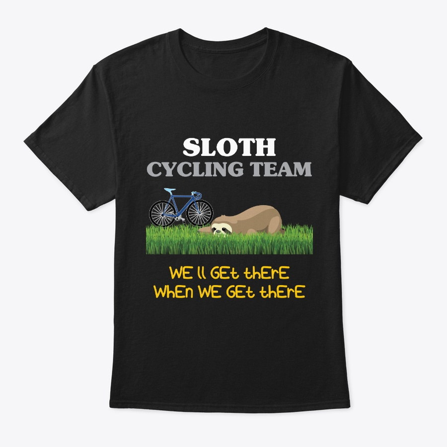 Sloth Cycling Team Funny Design Sloth Unisex Tshirt