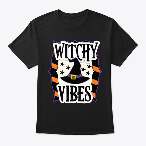 Witchy Vibes Funny Witch Hat Halloween  Black T-Shirt Front