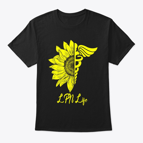 Lpn Life Sunflower Gifts For Nursing Black T-Shirt Front