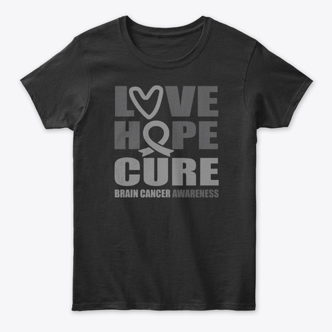 Love   Hope   Brain Cancer  Awareness Black Maglietta Front