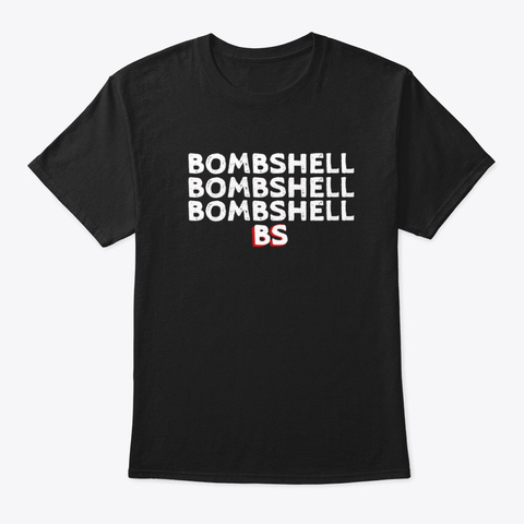 Bombshell Bs Light Text Black T-Shirt Front