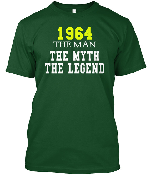 1964 The Man The Myth The Legend Deep Forest T-Shirt Front