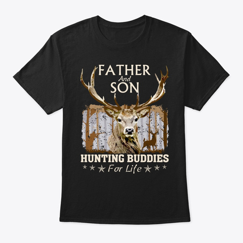 Father And Son Hunting Buddies For Life  Black Camiseta Front