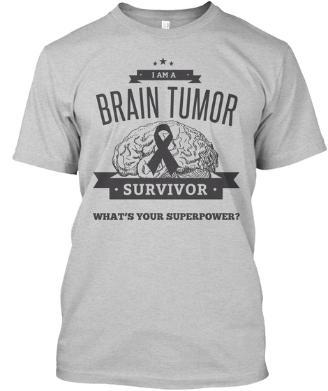 Brain Tumor Survivor Tees & Hoodies Products | Teespring