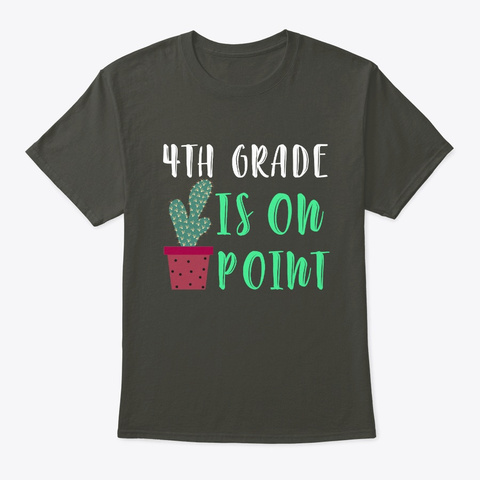 4th Grade On Point Gift Cactus Teacher Smoke Gray T-Shirt Front