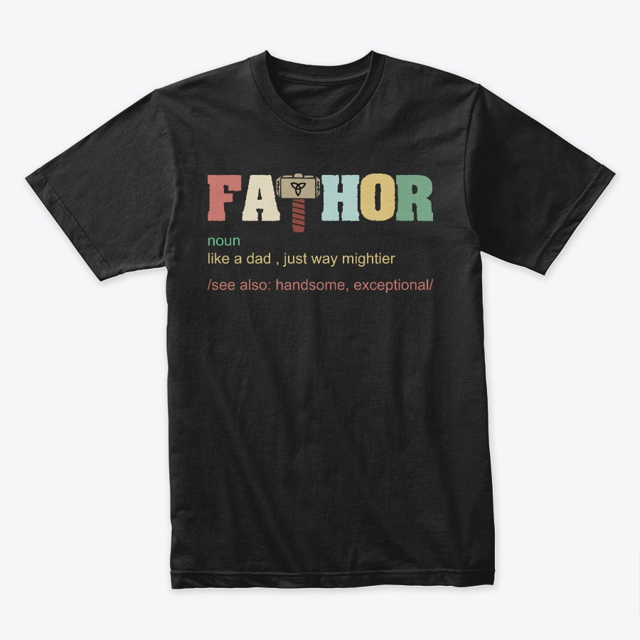 FATHOR Shirt for papa daddy father Unisex Tshirt