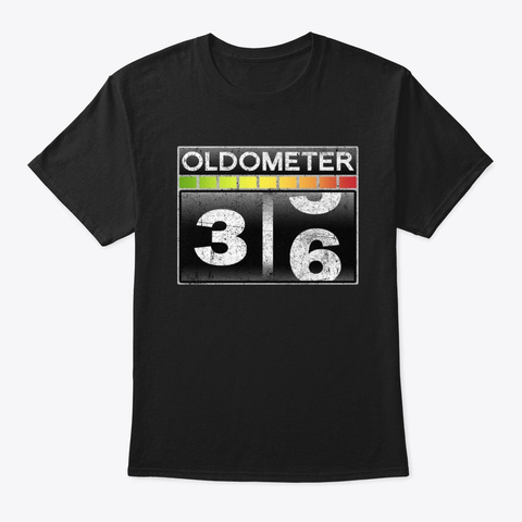 Oldometer 36 Awesome 36th Birthday Gift Black T-Shirt Front