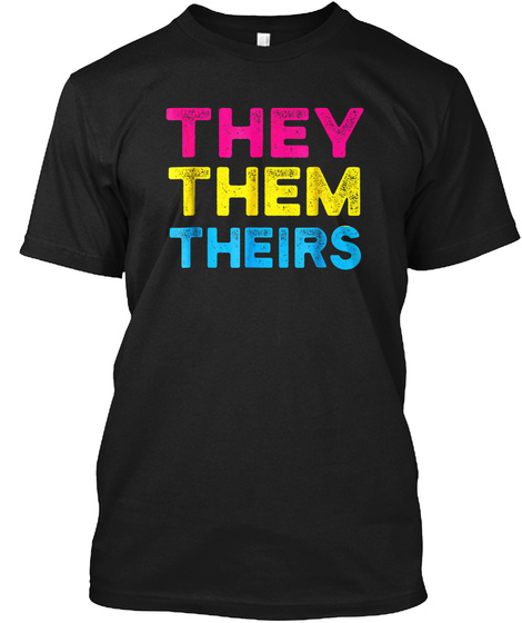 They Them Theirs Pronouns T-shirt For Pa