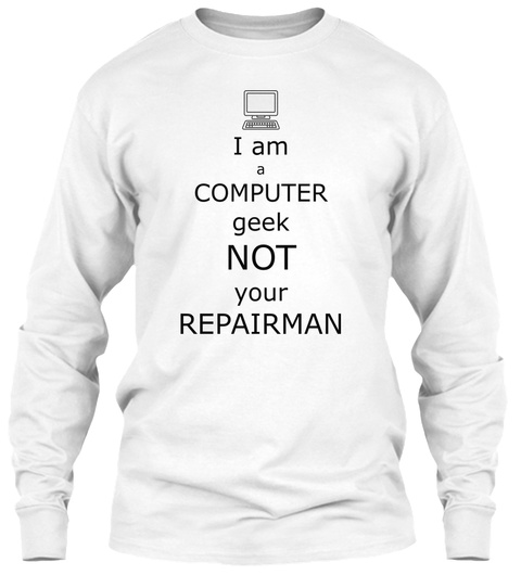 Computer Geek White T-Shirt Front