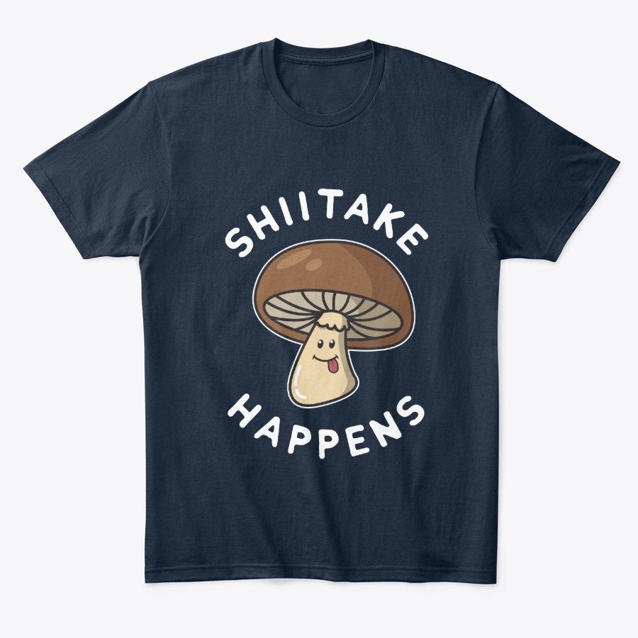 Shiitake Happens Gift Unisex Tshirt