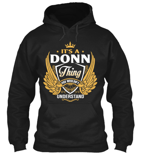 It's A Donn Thing You Wouldn't Understand Black T-Shirt Front