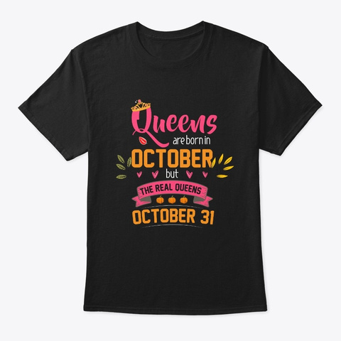 Funny Queens Are Born In July Gift   Black T-Shirt Front