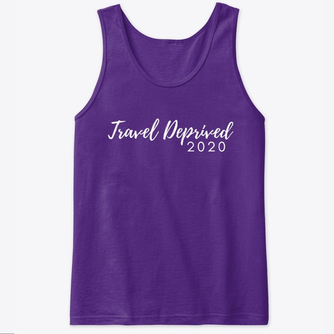 Travel Deprived 2020 Purple T-Shirt Front