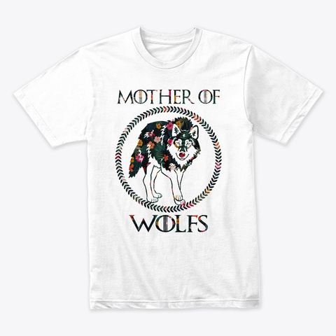 Mother Of Wolfs Tshirt White Kaos Front