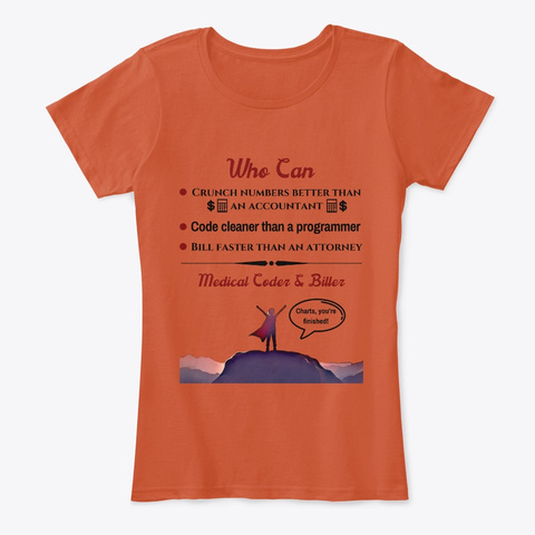 Medical Coder/Biller   Funny Deep Orange T-Shirt Front