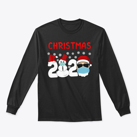 Christmas 2020 Quote Snowman And Santa T Black T-Shirt Front