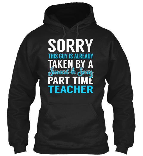 Part Time Teacher Black T-Shirt Front