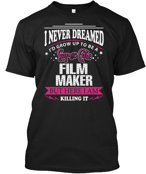 Film Maker Black T-Shirt Front