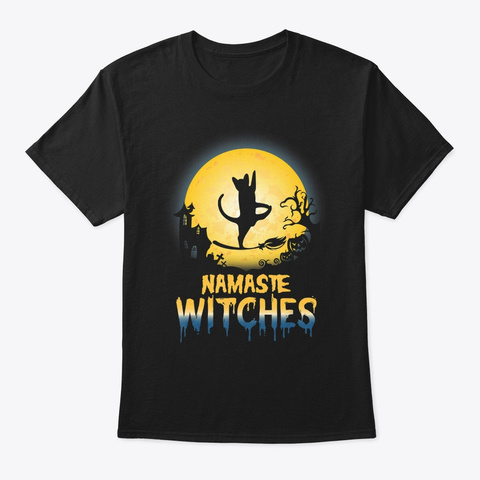 Namaste Witches Cat Yoga Halloween Costu Black T-Shirt Front