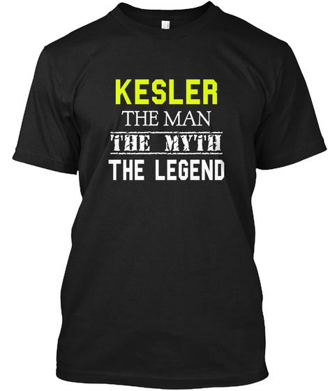 Kesler The Man The Myth The Legend Black T-Shirt Front